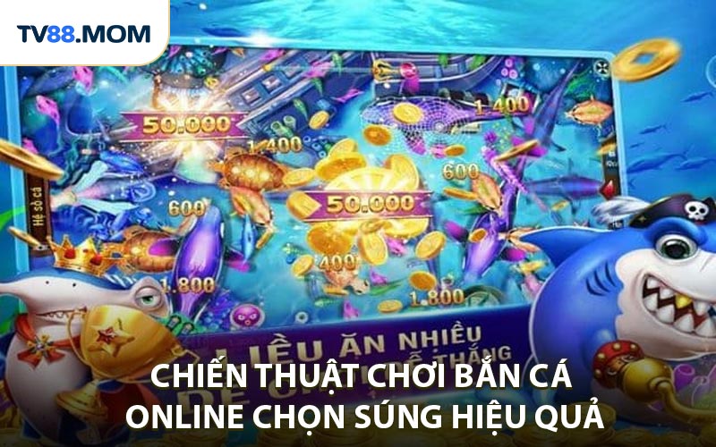 Chiến Thuật Chơi Bắn Cá Online Tăng Cơ Hội Nhận Thưởng Khủng