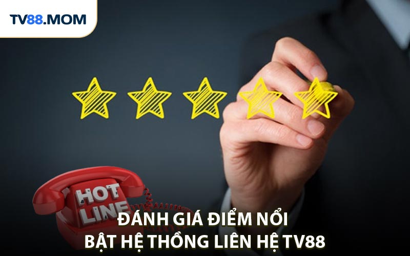 Liên Hệ TV88 Kết Nối Nhanh Chóng Người Chơi Và Nhà Cái
