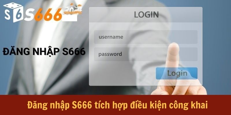 Đăng Nhập S666 - Tận Hưởng List Dịch Vụ Siêu Chất Lượng