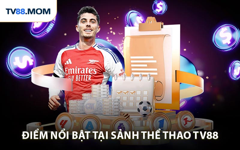 Thể Thao TV88 Sân Chơi Cá Cược Bóng Đá Số #1 Hiện Nay