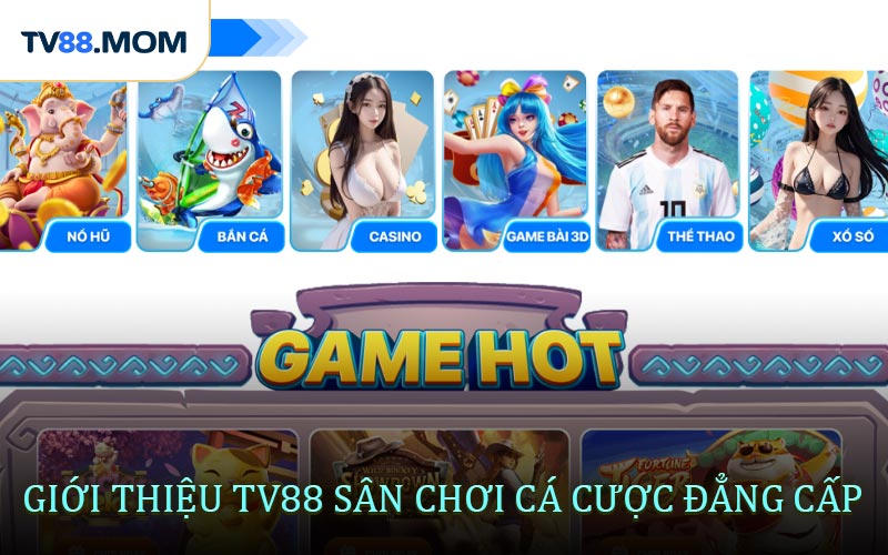 Giới Thiệu TV88 Nền Tảng Giải Trí iGaming Hàng Đầu Châu Á