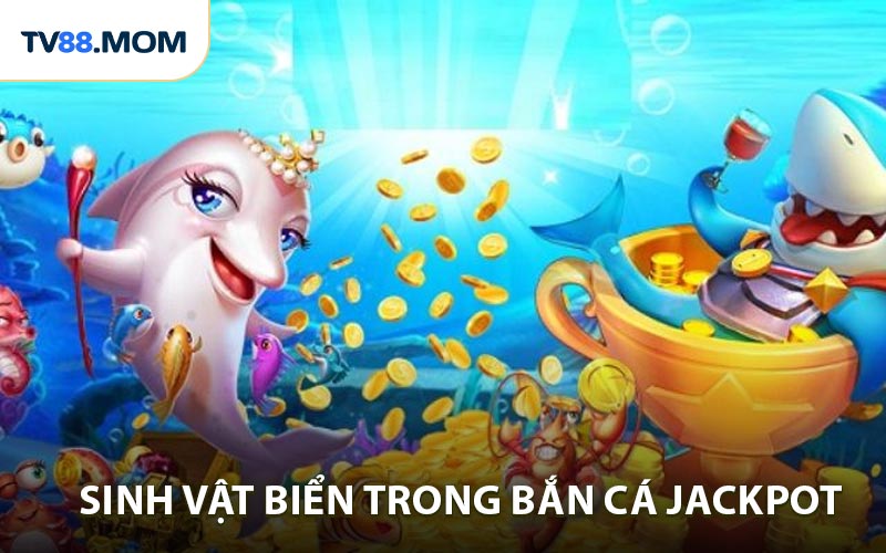 Game Bắn Cá Jackpot Khám Phá Kho Báu Bí Ẩn Dưới Đại Dương