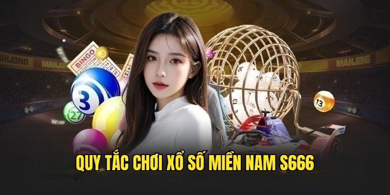 Xổ Số Miền Nam S666 - Cá Cược Vận May, Trúng Lớn Cực Dễ
